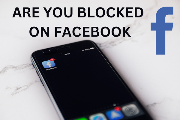 How to Know If Someone Blocked You on Facebook 1