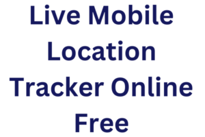 Live Mobile Location Tracker Online Free